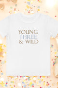Young THREE & Wild 3rd Birthday T-Shirt Personalised - T-Shirts